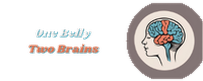 One Belly Two Brains